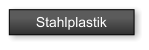 Stahlplastik