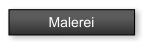 Malerei